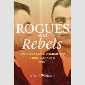 Rogues and rebels