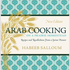 Arab cooking on a prairie homestead