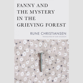 Fanny and the mystery in the grieving forest