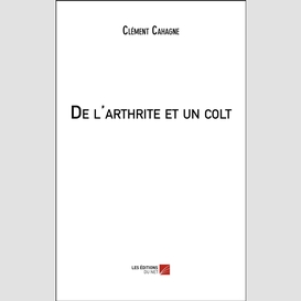 De l'arthrite et un colt