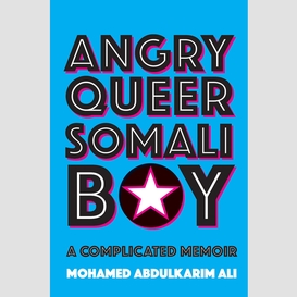 Angry queer somali boy