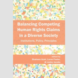 Balancing competing human rights claims in a diverse society