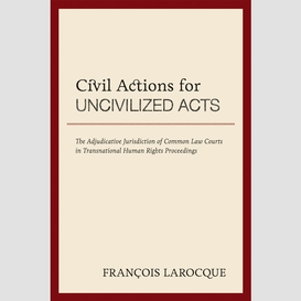 Civil actions for uncivilized acts
