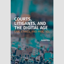 Courts, litigants, and the digital age 2/e