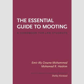 The essential guide to mooting