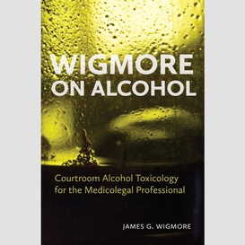 Wigmore on alcohol