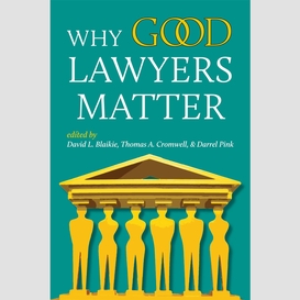 Why good lawyers matter