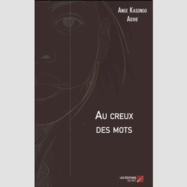 Au creux des mots