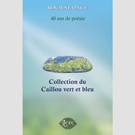 Collection du caillou vert et bleu