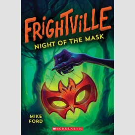 Night of the mask (frightville #4)