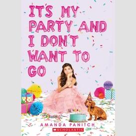 It's my party and i don't want to go