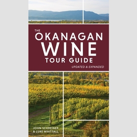 The okanagan wine tour guide