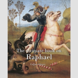 The ultimate book on raphael