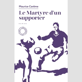 Le martyre d'un supporter