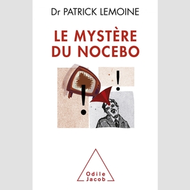 Le mystère du nocebo