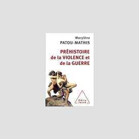 Préhistoire de la violence et de la guerre