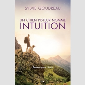 Un chien pisteur nommé intuition