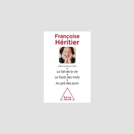 Coffret numérique - françoise héritier - le sel de la vie ; le goût des mots ; au gré des jours