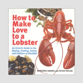 How to make love to a lobster