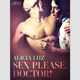 Sex please, doctor! - erotic short story