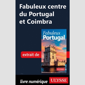 Fabuleux centre du portugal et coimbra