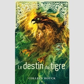 Destin du tigre t.4 la saga du tigre (le