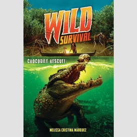 Crocodile rescue! (wild survival #1)
