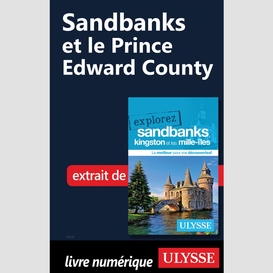 Sandbanks et le prince edward county