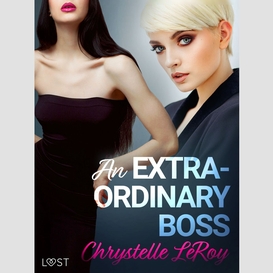 An extraordinary boss – erotic short story