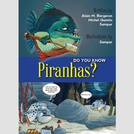 Do you know piranhas?