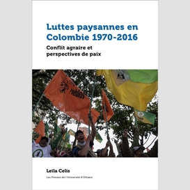 Luttes paysannes en colombie 1970-2016