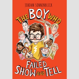 The boy who failed show and tell