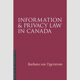 Information and privacy law in canada