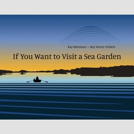 If you want to visit a sea garden