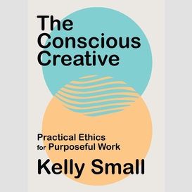 The conscious creative