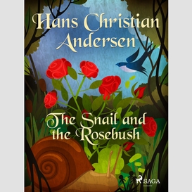 The snail and the rosebush