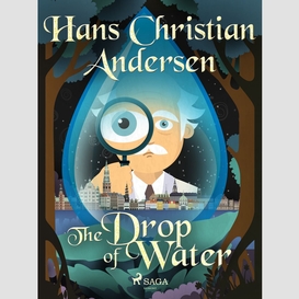 The drop of water