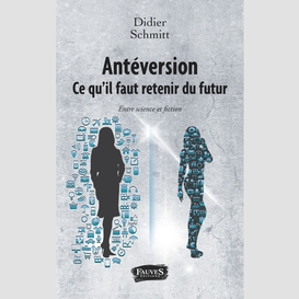 Antéversion. ce qu'il faut retenir du futur