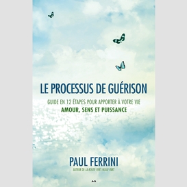 Le processus de guérison