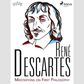 Descartes' meditations on first philosophy