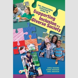 The educational assistant's guide to supporting inclusion in a diverse society