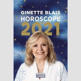 Horoscope 2021 - ginette blais