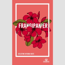 Frangipanier - nouvelle édition