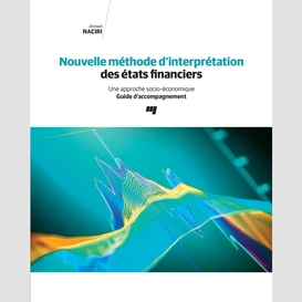 Nouvelle méthode d'interprétation des états financiers - guide d'accompagnement