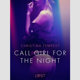Call girl for the night - erotic short story