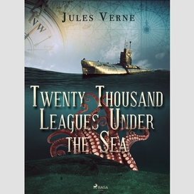 Twenty thousand leagues under the sea