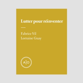 Lutter pour réinventer