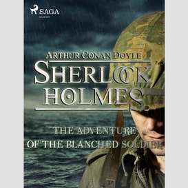 The adventure of the blanched soldier
