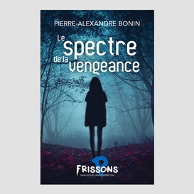 Le spectre de la vengeance