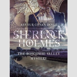 The boscombe valley mystery